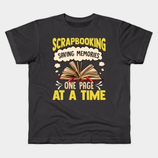 Scrapbooking Saving Memories One Page At A Time Kids T-Shirt